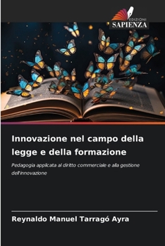 Innovazione nel campo della legge e della formazione (Italian Edition)