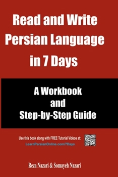 Paperback Read and Write Persian Language in 7 Days: A Workbook and Step-by-Step Guide Book