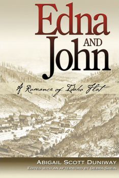 Paperback Edna and John: A Romance of Idaho Flat Book