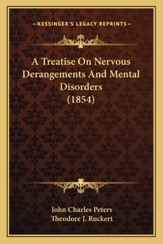 Paperback A Treatise on Nervous Derangements and Mental Disorders (1854) Book
