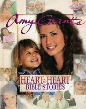 Hardcover Amy Grant's Heart to Heart Bible Stories Book