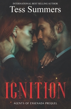 Ignition: Agents of Ensenada Prequel - Book #0.5 of the Agents of Ensenada