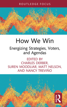 Paperback How We Win: Energizing Strategies, Voters, and Agendas Book