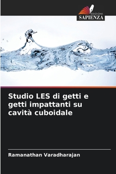 Paperback Studio LES di getti e getti impattanti su cavità cuboidale [Italian] Book