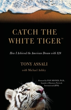 Paperback Catch the White Tiger: How I Achieved the American Dream with $28 Book