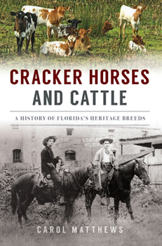 Paperback Cracker Horses and Cattle: A History of Florida's Heritage Breeds Book