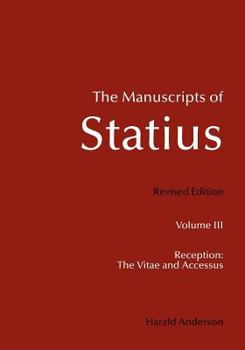 Paperback The Manuscripts of Statius: Reception: The Vitae and Accessus Book