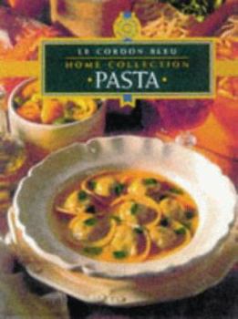 Paperback "Le Cordon Bleu" Home Collection: Pasta ("Le Cordon Bleu" Home Collection) Book