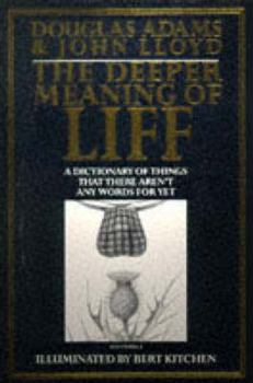 Paperback Deeper Meaning of Liff: A Dictionary of Things That There Aren't Any Words for Yet Book