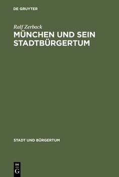 Hardcover München und sein Stadtbürgertum [German] Book