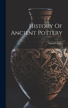Hardcover History Of Ancient Pottery Book