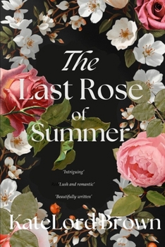 The Last Rose of Summer and other stories: Heartwarming short stories from the author of The Golden Hour