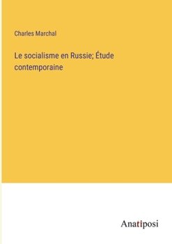 Paperback Le socialisme en Russie; Étude contemporaine [French] Book
