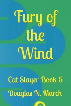 Paperback Fury of the Wind: Cat Slayer Book 5 Book