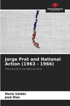 Paperback Jorge Prat and National Action (1963 - 1966) Book