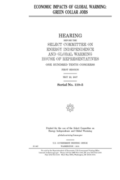 Economic impacts of global warming  : green collar jobs