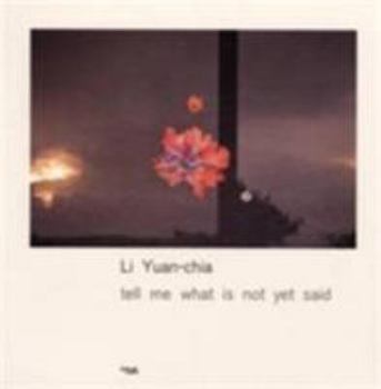 Paperback Li Yuan-Chia: Tell Me What Is Not-PB Book