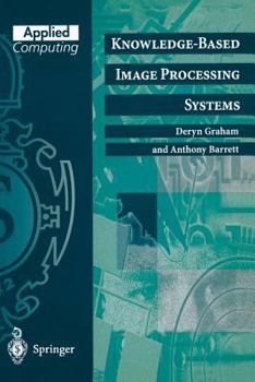 Paperback Knowledge-Based Image Processing Systems Book