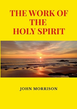 Paperback The Work of the Holy Spirit Book