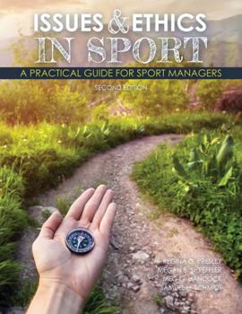 Paperback Issues AND Ethics in Sport: A Practical Guide for Sport Managers Book