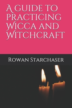 Paperback A guide to practicing Wicca and Witchcraft Book