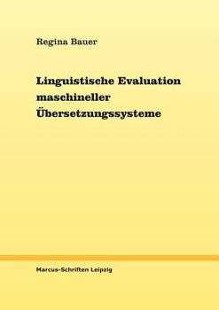 Paperback Linguistische Evaluation maschineller Übersetzungssysteme [German] Book