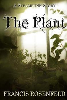 Paperback The Plant: A Steampunk Story Book