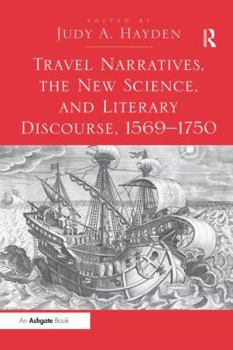 Paperback Travel Narratives, the New Science, and Literary Discourse, 1569 1750 Book