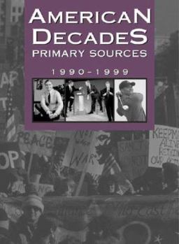 Hardcover American Decades Primary Sources: 1990-1999 Book