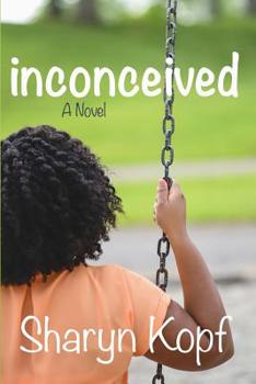 Inconceived - Book #2 of the Spinstered