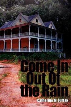 Paperback Come In Out Of the Rain Book