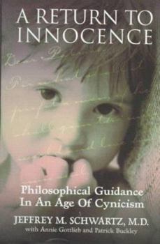 Hardcover A Return to Innocence: Philosophical Guidance in an Age of Cynicism Book