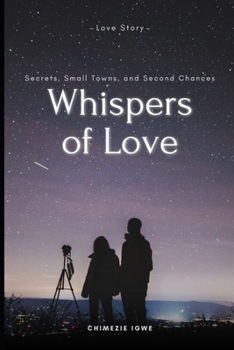 Paperback Whispers of Love: Secrets, Small Towns, and Second Chances Book
