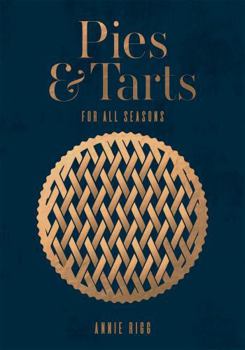 Hardcover Pies and Tarts: For All Seasons Book