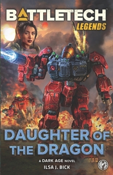 Daughter of the Dragon - Book #79 of the BattleTech Universe