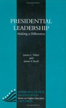 Hardcover Presidential Leadership: Making a Difference Book