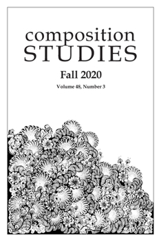 Paperback Composition Studies 48.3 (Fall 2020) Book