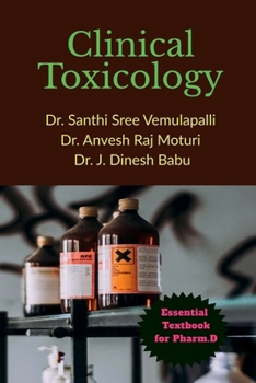Clinical Toxicology: Essential Textbook for Pharm.D