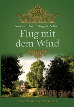 Paperback Flug mit dem Wind: Band VI der Kashmir-Saga [German] Book