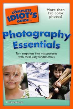 Paperback The Complete Idiot's Guide to Photography Essentials Book
