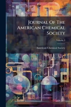 Journal Of The American Chemical Society, Volume 4