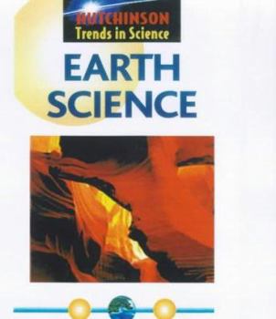 Paperback Hutchinson Trends in Science: Earth Science (The Hutchinson Trends in Science) Book