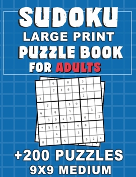 Paperback SUDOKU Large Print Puzzle Book For Adults: Over 200 Puzzles with solutions, Medium Puzzles for Adults [Large Print] Book