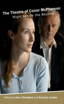 Paperback The Theatre of Conor McPherson: Right beside the Beyond Book