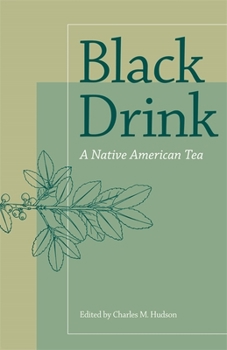 Paperback Black Drink: A Native American Tea Book