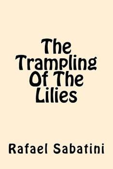 Paperback The Trampling of the Lilies Book