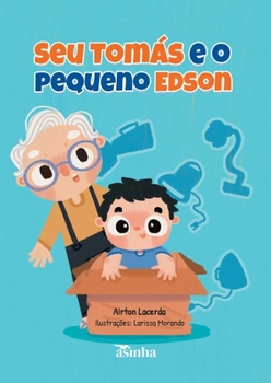 Paperback Seu Tomás e o pequeno Edson [Portuguese] Book