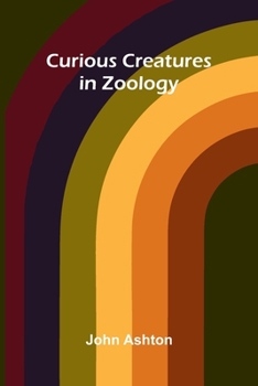 Paperback Curious Creatures in Zoology Book