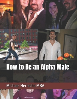 Paperback How to Be an Alpha Male Book