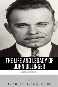 Paperback American Outlaws: The Life and Legacy of John Dillinger Book